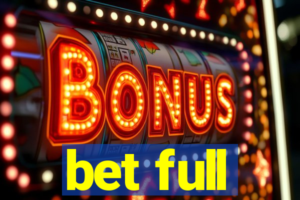 bet full